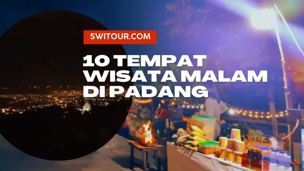wisata malam di padang
