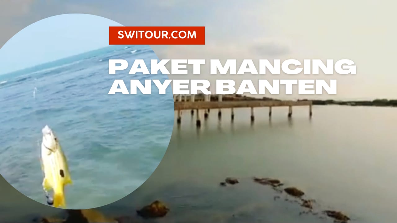 Paket Mancing Anyer
