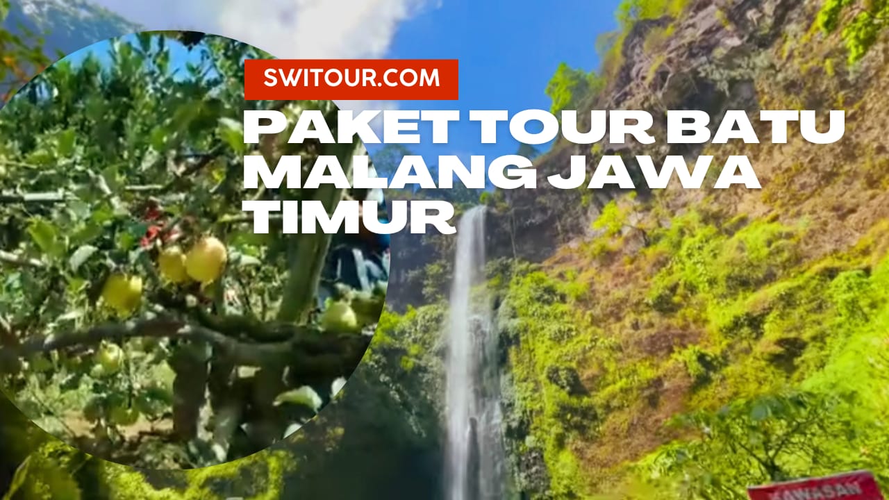 Paket Tour Batu Malang
