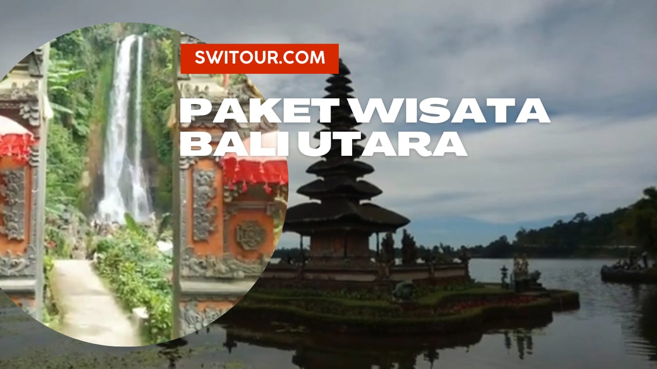 Paket Wisata Bali Utara