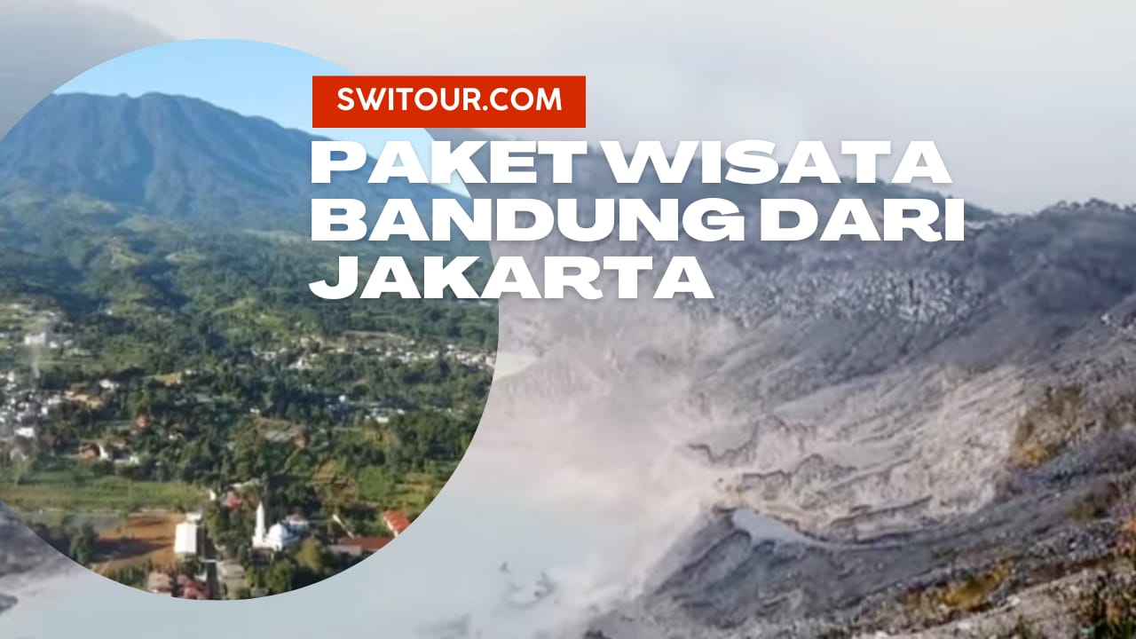 Paket Wisata Bandung dari Jakarta