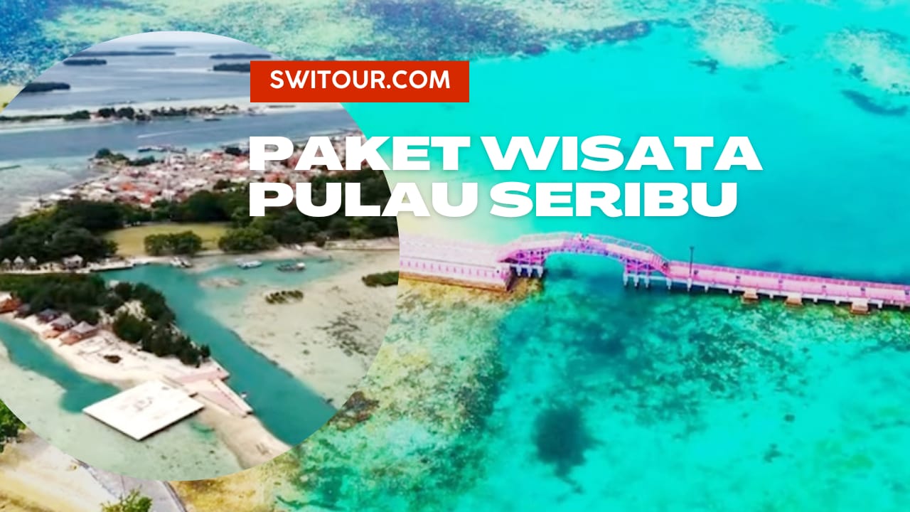 Paket Wisata Pulau Seribu