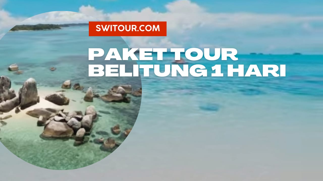 Tour Belitung 1 Hari