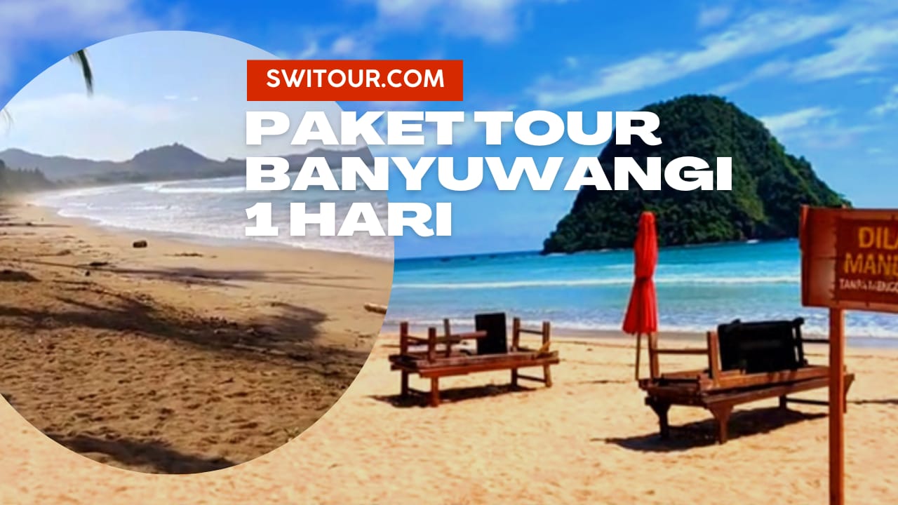 Paket Tour Banyuwangi Full Day