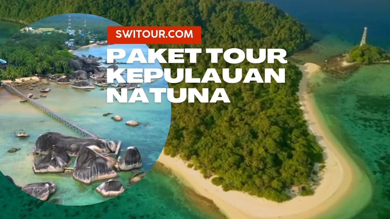 Paket Tour Kepulauan Natuna