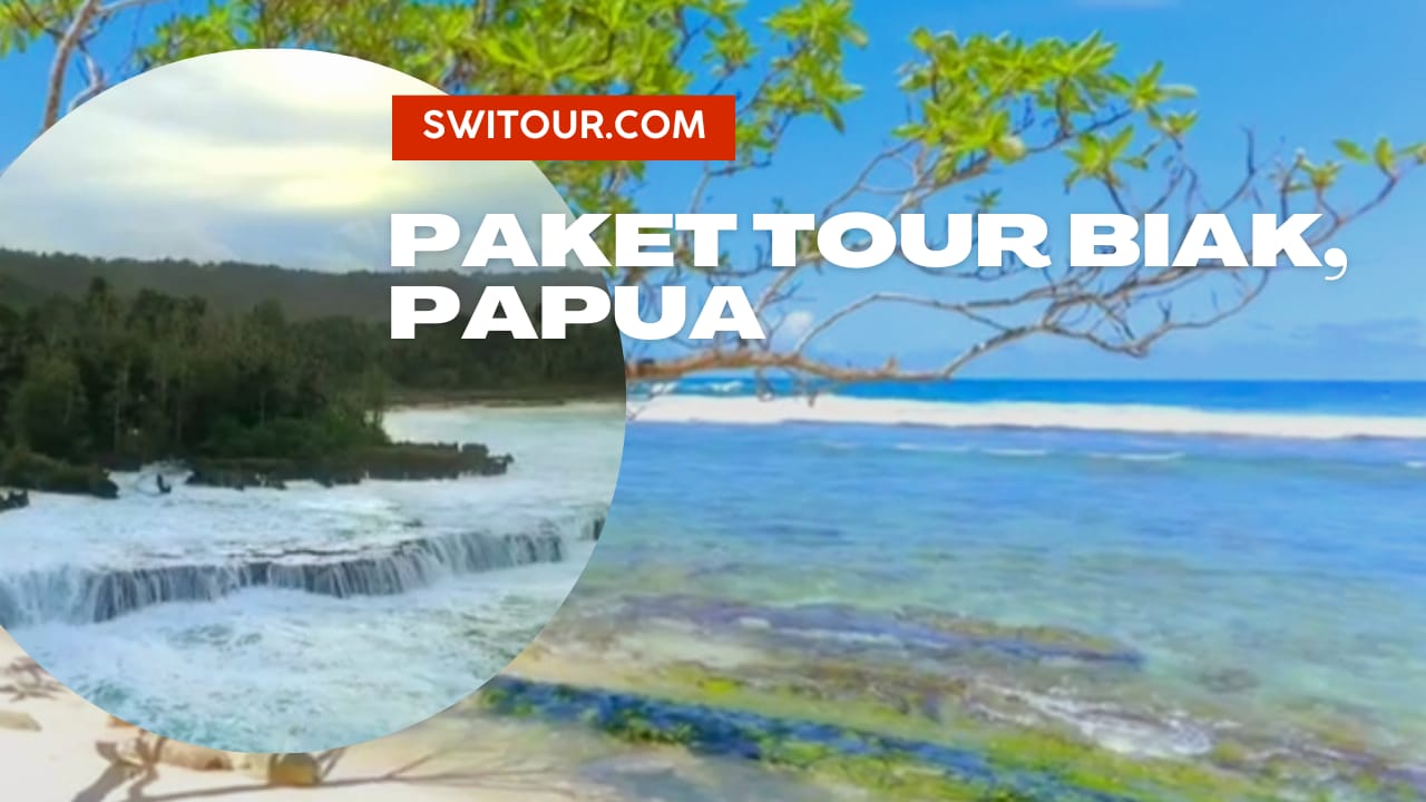 Paket Tour Biak